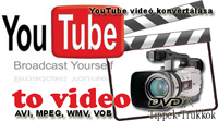 YouTube videóból AVI, MPEG, WMV, VOB (DVD) 
